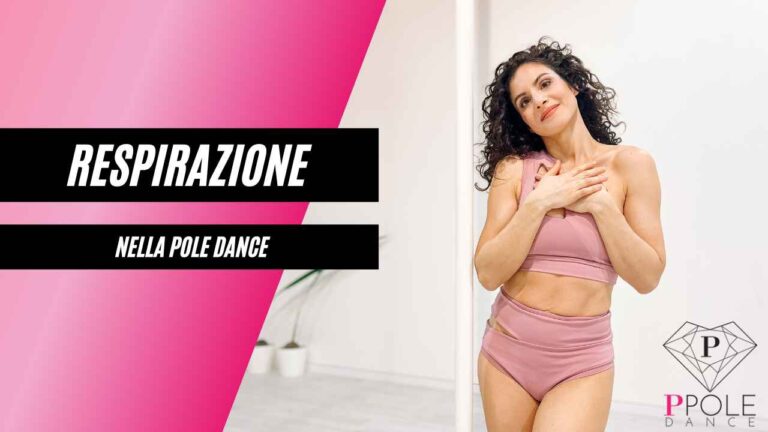 Respirazione nella Pole Dance: perché è fondamentale (e come usarla per migliorare davvero)