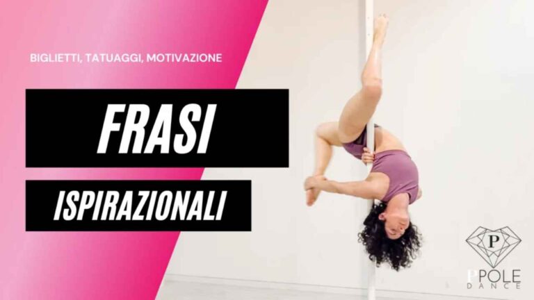 Frasi ispirazionali per pole dancer: 20 idee