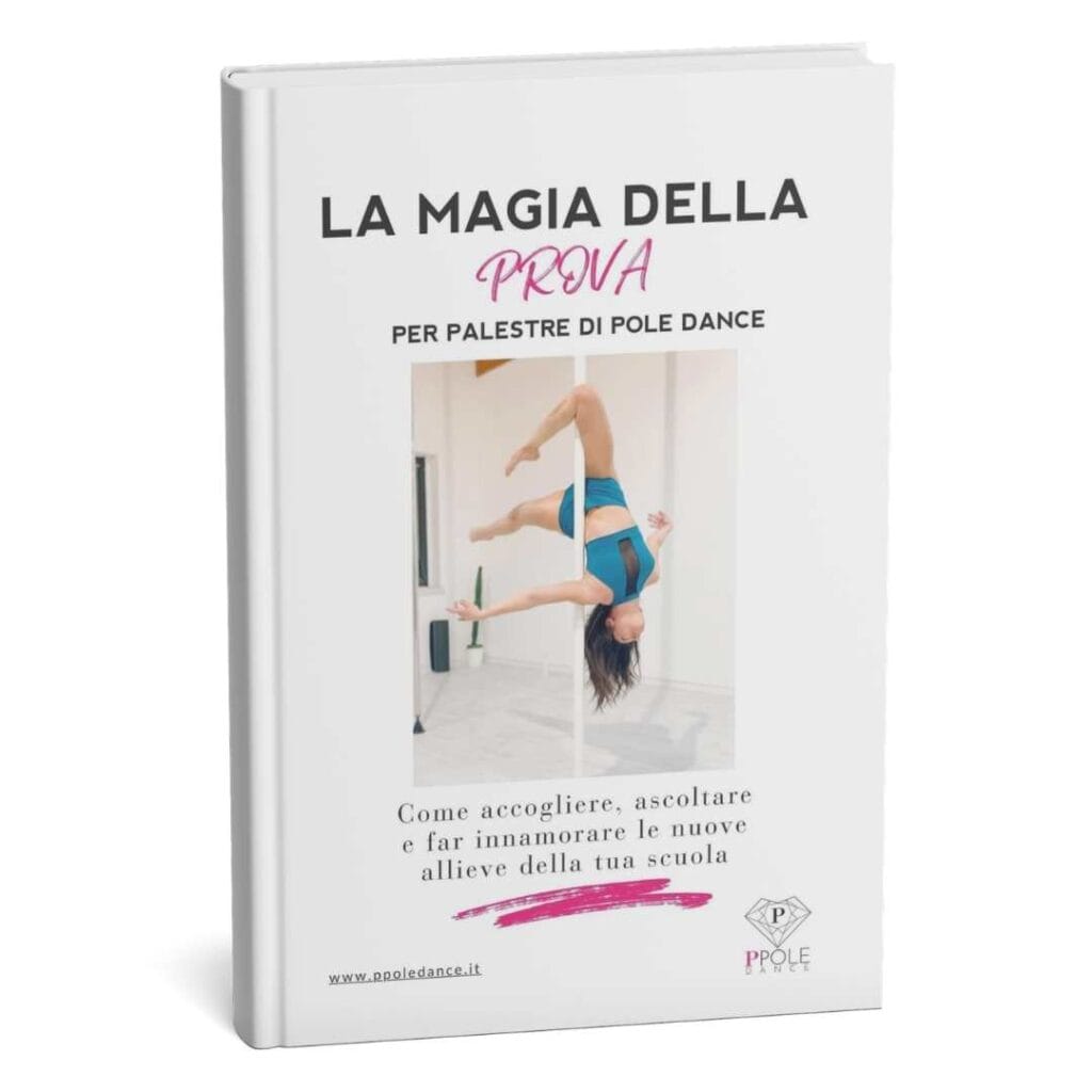 Come trasformare la lezione prova di pole dance in iscrizione